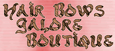 Hairbows Galore Boutique